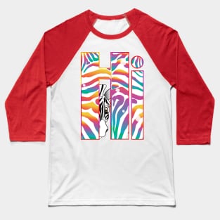 "Hi" Slogan - Zebra Stripes Raibow Stylish Trendy Pattern Baseball T-Shirt